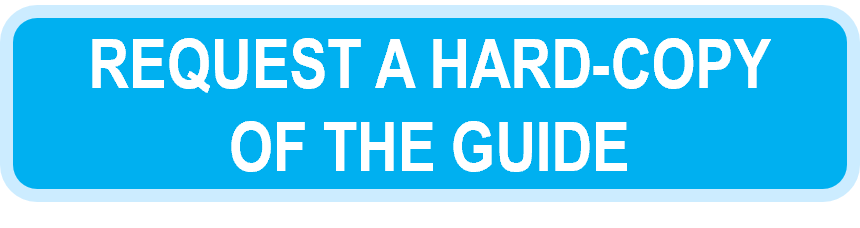 REQUEST A HARD-COPY OF THE GUIDE button